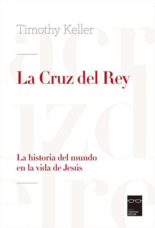 Cover of the book La cruz del Rey by Timothy Keller, Andamio