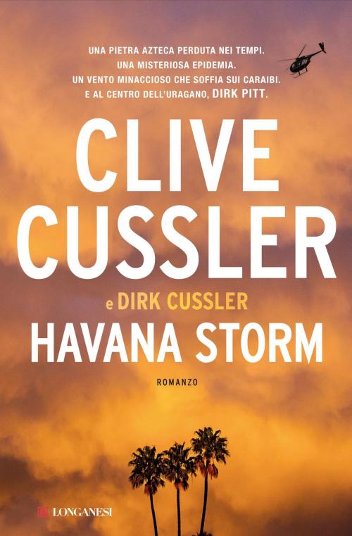 Cover of the book Havana Storm by Clive Cussler, Dirk Cussler, Longanesi