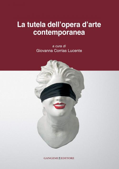 Cover of the book La tutela dell'opera d'arte contemporanea by AA. VV., Gangemi Editore