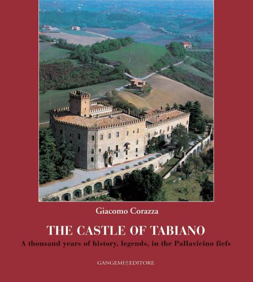 Cover of the book The Castle of Tabiano by Giacomo Corazza Martini, Gangemi Editore