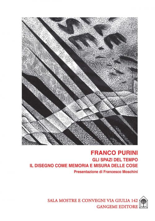 Cover of the book Gli spazi del tempo by Franco Purini, Gangemi Editore