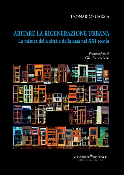 Cover of the book Abitare la rigenerazione urbana by Leonardo Garsia, Gangemi Editore