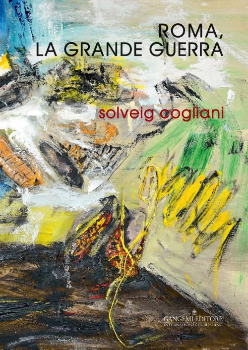 Cover of the book Roma, la grande guerra by Claudio Strinati, Gangemi Editore