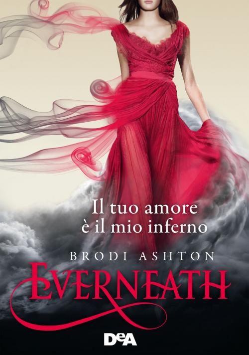 Cover of the book Everneath by Brodi Ashton, De Agostini