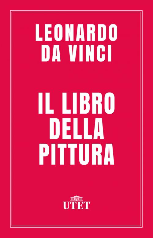 Cover of the book Il libro della pittura by Leonardo da Vinci, UTET