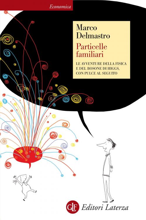 Cover of the book Particelle familiari by Marco Delmastro, Editori Laterza