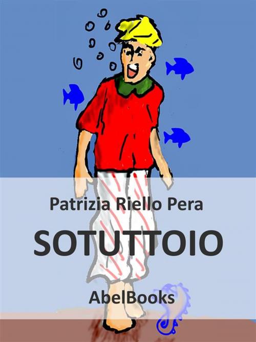 Cover of the book Sotuttoio by Patrizia Riello Pera, Abel Books