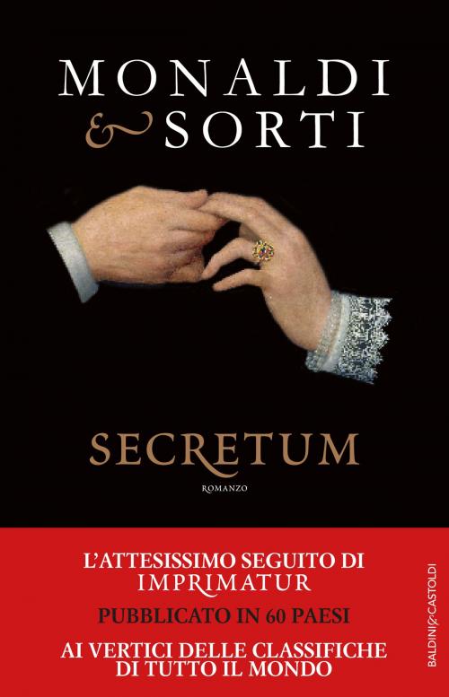 Cover of the book Le sètte dei mendicanti. Secretum by Rita Monaldi, Francesco Sorti, Baldini&Castoldi