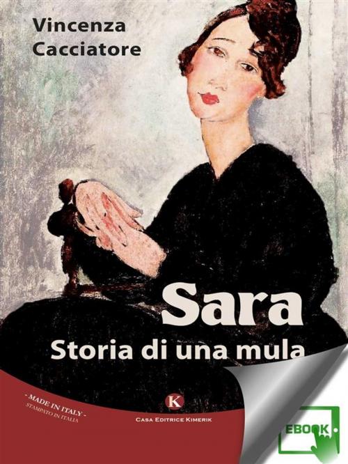 Cover of the book Sara. Storia di una mula by Cacciatore Vincenza, Kimerik