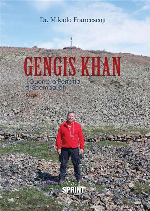 Cover of the book Gengis Khan by Francesco Mikado, Booksprint