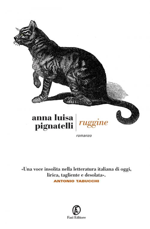Cover of the book Ruggine by Anna Luisa Pignatelli, Fazi Editore