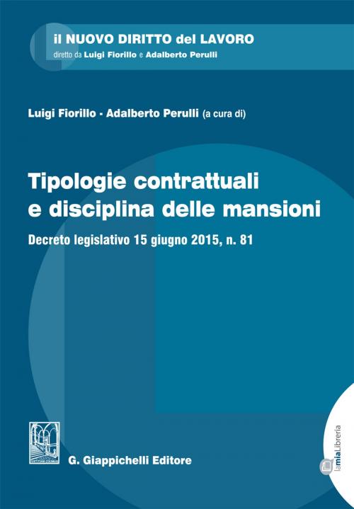 Cover of the book Tipologie contrattuali e disciplina delle mansioni by AA.VV., Giappichelli Editore