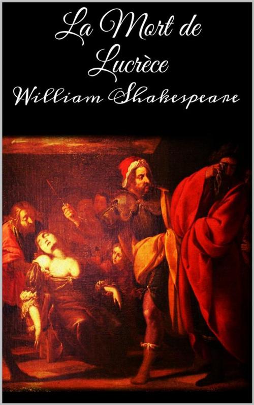 Cover of the book La mort de Lucrèce by William Shakespeare, William Shakespeare
