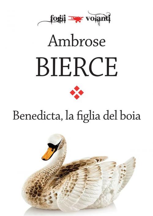 Cover of the book Benedicta, la figlia del boia by Ambrose Bierce, Edizioni Falsopiano