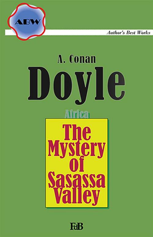 Cover of the book The Mystery of Sasassa Valley by Arthur Conan Doyle, Youcanprint Self-Publishing