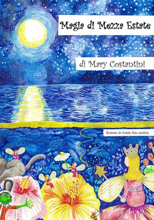 Cover of the book Magia di Mezza Estate by Mary Costantini, Youcanprint Self-Publishing