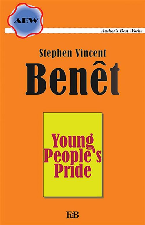 Cover of the book Young People's Pride by Stephen Vincent Benêt, Youcanprint Self-Publishing