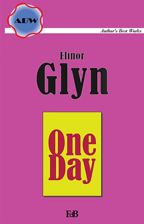 Cover of the book One Day by Elinor Glyn, Youcanprint Self-Publishing