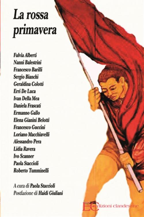 Cover of the book La rossa primavera by A.A.V.V., Edizioni Clandestine