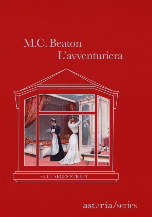 Cover of the book L'avventuriera by M.C. Beaton, astoria