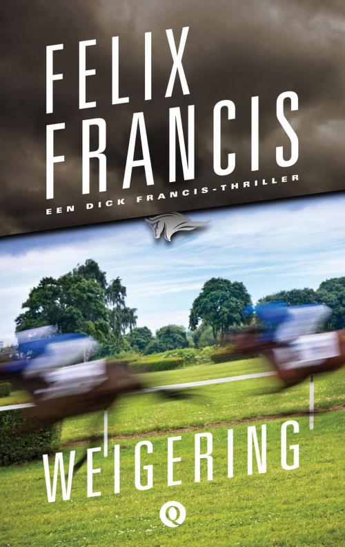 Cover of the book Weigering by Felix Francis, Singel Uitgeverijen