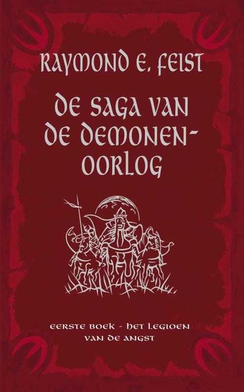 Cover of the book Legioen van de angst by R. Feist, Luitingh-Sijthoff B.V., Uitgeverij