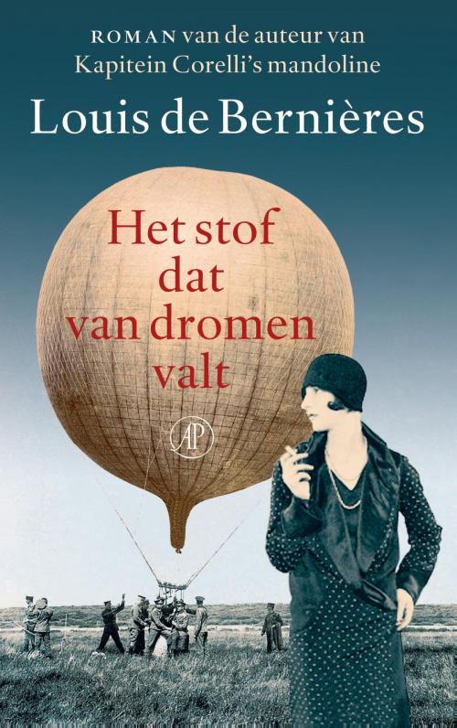 Cover of the book Het stof dat van dromen valt by Louis de Bernières, Singel Uitgeverijen