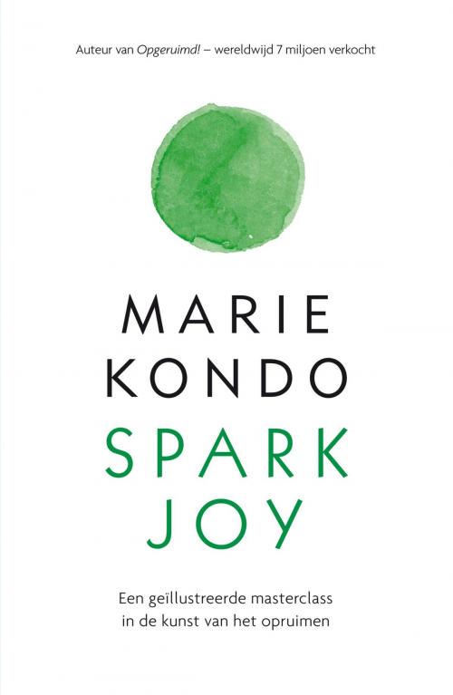 Cover of the book Spark Joy by Marie Kondo, Bruna Uitgevers B.V., A.W.
