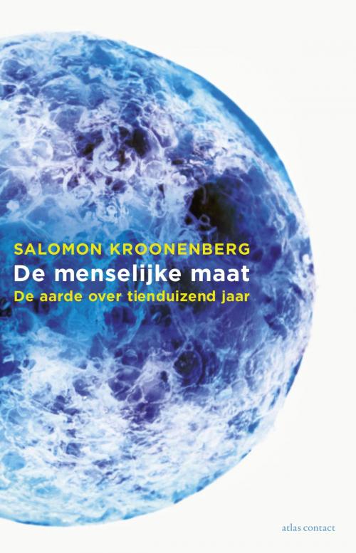 Cover of the book De menselijke maat by Salomon Kroonenberg, Atlas Contact, Uitgeverij