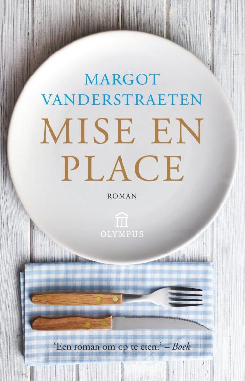 Cover of the book Mise en place by Margot Vanderstraeten, Atlas Contact, Uitgeverij