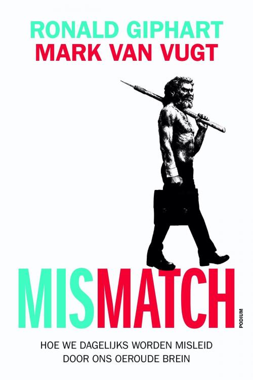 Cover of the book Mismatch by Ronald Giphart, Mark van Vugt, Podium b.v. Uitgeverij