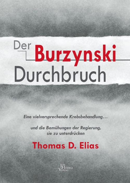 Cover of the book Der Burzynski Durchbruch by Thomas D. Elias, Jim Humble Verlag
