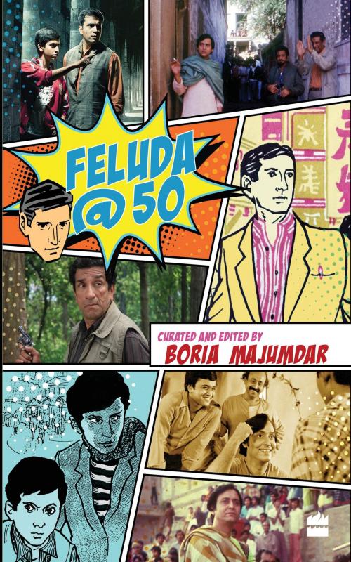 Cover of the book Feluda @ 50 by Boria Majumdar, HarperCollins Publishers India