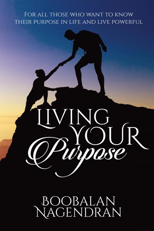 Cover of the book Living Your Purpose by Boobalan Nagendran, Notion Press