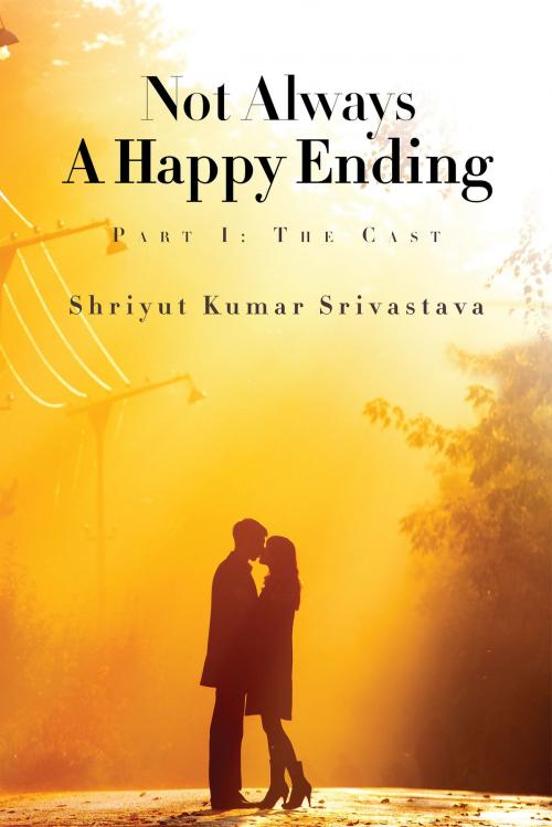 Cover of the book Not Always a Happy Ending by Shriyut Kumar Srivastava, Notion Press