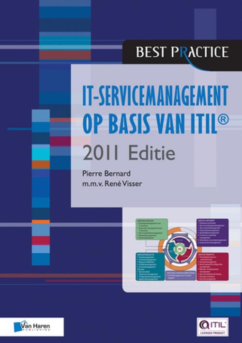 Cover of the book IT-servicemanagement op basis van ITIL® 2011 Editie by Pierre Bernard, Rene Visser, Van Haren Publishing
