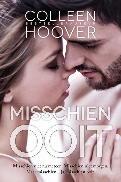 Cover of the book Misschien ooit by Colleen Hoover, VBK Media