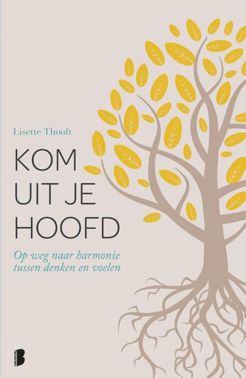 Cover of the book Kom uit je hoofd by Lisette Thooft, Meulenhoff Boekerij B.V.