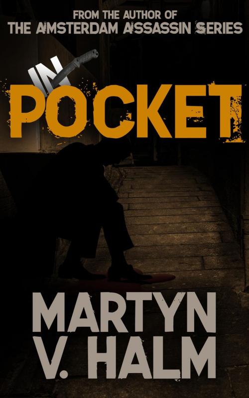 Cover of the book In Pocket by Martyn V. Halm, Martyn V. Halm