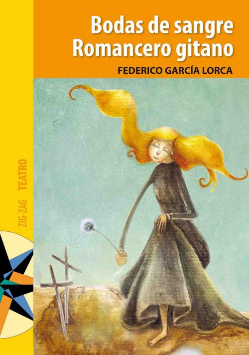Cover of the book Bodas de sangre / Romancero gitano by Federico García Lorca, Zig-Zag