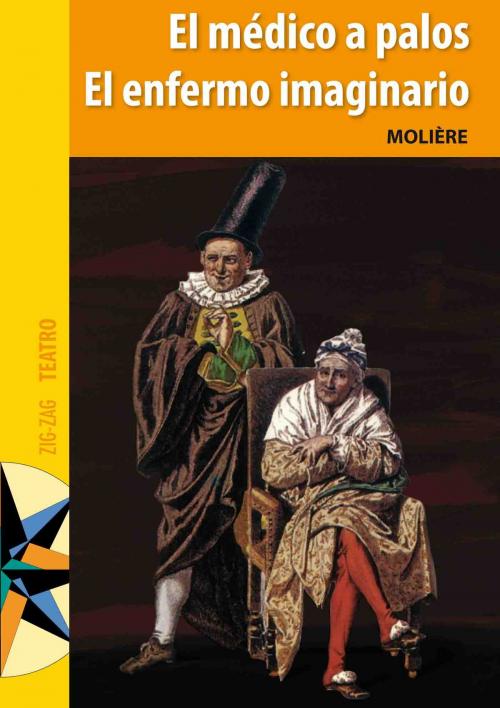 Cover of the book El Médico a palos y El enfermo imaginario by Moliere, Zig-Zag