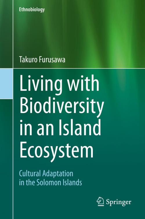 Cover of the book Living with Biodiversity in an Island Ecosystem by Takuo Furusawa, Springer Singapore