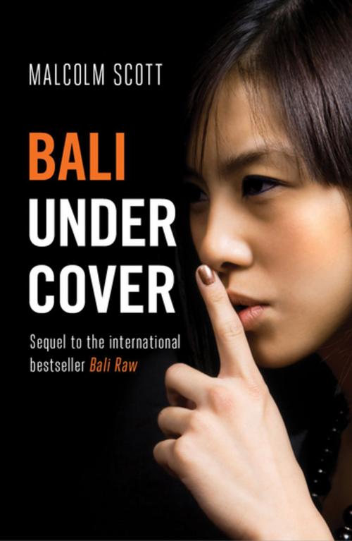 Cover of the book Bali Undercover by Malcolm Scott, Monsoon Books Pte. Ltd.