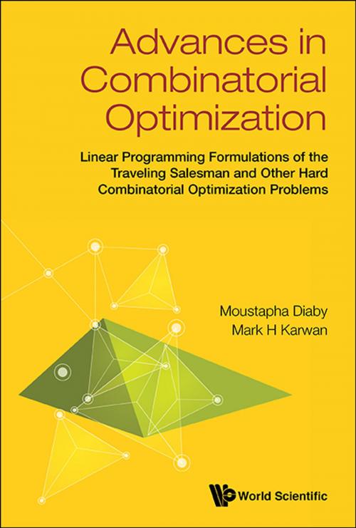 Cover of the book Advances in Combinatorial Optimization by Moustapha Diaby, Mark H Karwan, World Scientific Publishing Company