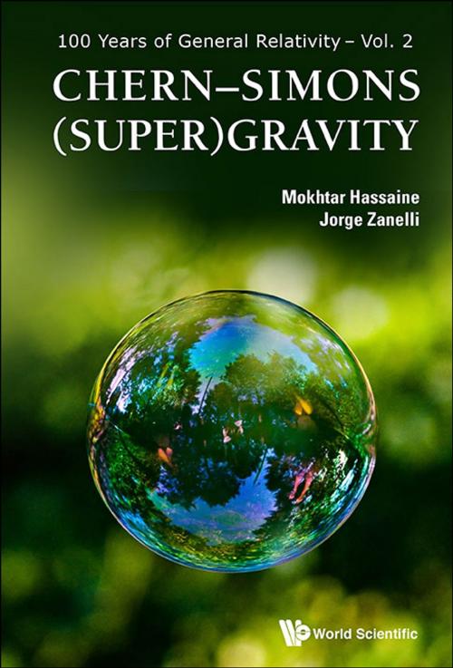 Cover of the book ChernSimons (Super)Gravity by Mokhtar Hassaine, Jorge Zanelli, World Scientific Publishing Company
