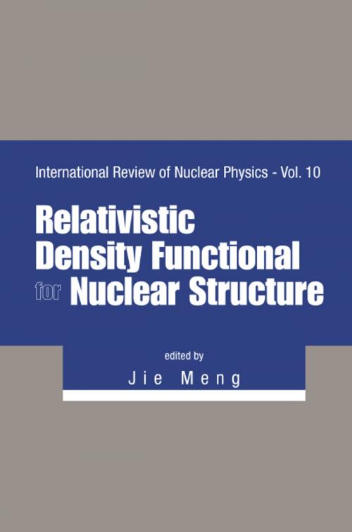 Cover of the book Relativistic Density Functional for Nuclear Structure by Jie Meng, World Scientific Publishing Company
