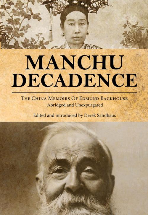 Cover of the book Manchu Decadence by Edmund Trelawny Backhouse, Earnshaw Books