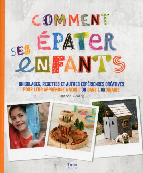 Cover of the book Comment épater ses enfants by Raphaële VIDALING, edi8
