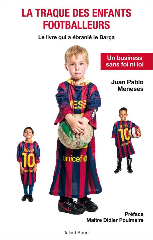 Cover of the book La traque des enfants footballeurs by Juan Pablo Meneses, Talent Sport