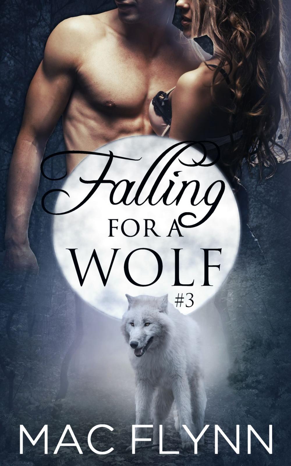 Big bigCover of Falling For A Wolf #3